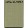 Kristallmodelle door Rüdiger Borchardt