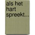 Als het hart spreekt...
