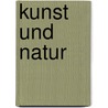 Kunst Und Natur door August Klingemann