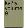 Kv?ty, Volume 9 door Onbekend