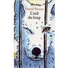 L' oeil du loup door Pennac D