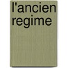 L'Ancien Regime door Onbekend