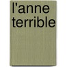L'Anne Terrible door Victor Hugo