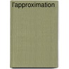 L'Approximation by Serge Bernstein