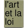 L'Art Et La Loi door Ͽ