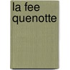 La Fee Quenotte by Audrey Wood