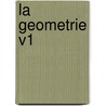 La Geometrie V1 door Jean-Pierre De Crousaz