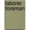 Laborer Foreman door National Learning Corporation
