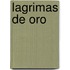 Lagrimas de Oro