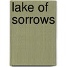 Lake of Sorrows door Erin Hart