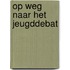 Op weg naar het Jeugddebat