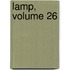 Lamp, Volume 26