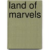 Land Of Marvels door Onbekend