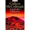Land der Dornen by Colleen Mccullough