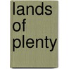 Lands Of Plenty door Edward Hepple Hall