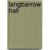 Langbarrow Hall door Theodora Wilson Wilson