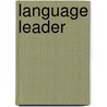 Language Leader by D'Arcy Adrian-Vallance