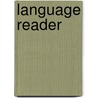 Language Reader door Katherine Bowditch Owens