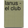 Lanus - El Club door Manrique Zago