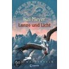 Lanze und Licht by Kai Meyer