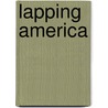 Lapping America door Claude Smith