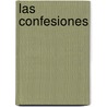Las Confesiones by Jean Jacques Rousseau