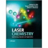 Laser Chemistry door Robert J. Donovan