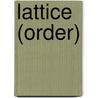 Lattice (Order) door John McBrewster