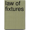 Law of Fixtures door Archibald Brown