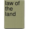 Law of the Land door Edward John Phelps