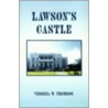 Lawson's Castle door Virginia W. Thomson
