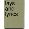 Lays And Lyrics by Colin R. Brown