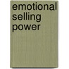 Emotional Selling Power by P. Kleingeld