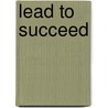 Lead To Succeed door Turner/