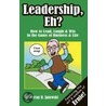 Leadership, Eh? door Murray R. Janewski