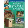 Het juiste nestkastje bouwen door H.W. Bastian