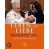 Leben und Liebe by Benedikt Xvi.