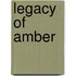 Legacy of Amber