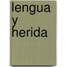 Lengua y Herida door Antonio Gamoneda