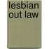 Lesbian Out Law