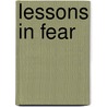Lessons in Fear door Henryk Vogler