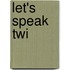 Let's Speak Twi