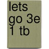 Lets Go 3e 1 Tb door Ritsuko Nakata