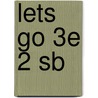 Lets Go 3e 2 Sb by Ritzuko Nakata