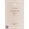 Letters On Yoga by Sri Aurobindo