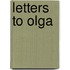 Letters To Olga