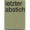 Letzter Abstich door Andreas Wagner
