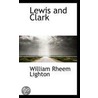 Lewis And Clark by William Rheem Lighton