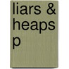 Liars & Heaps P door J.C. Beall