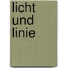 Licht und Linie door Onbekend